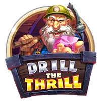 Drill The Thrill